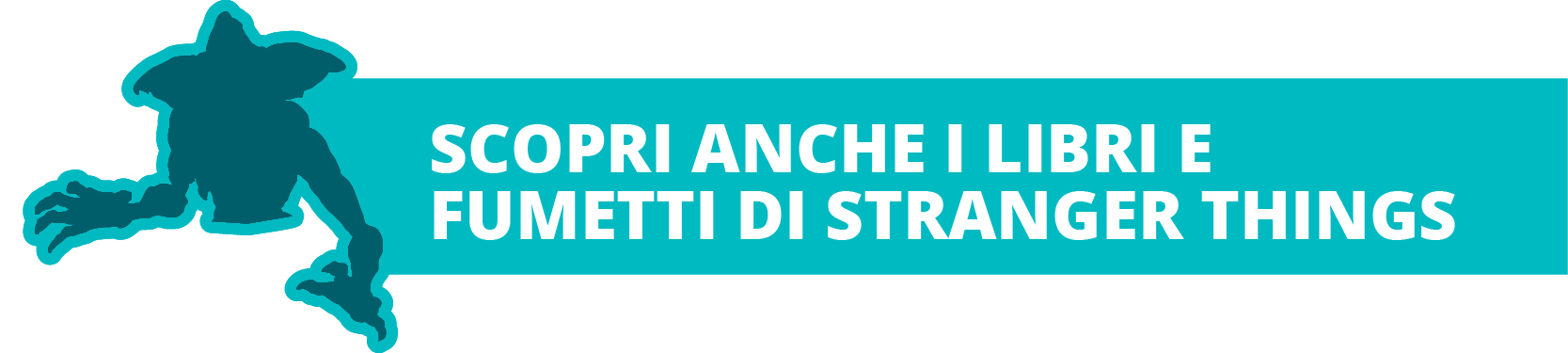 I libri e fumetti di Stranger Things